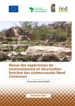 Revue des expériences de reconnaissance et sécurisation foncière des communautés Nord Cameroun